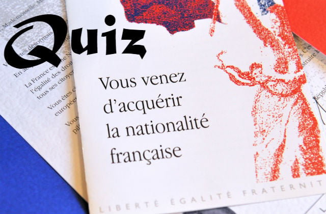 QUIZ: Do you know France well enough to become French?