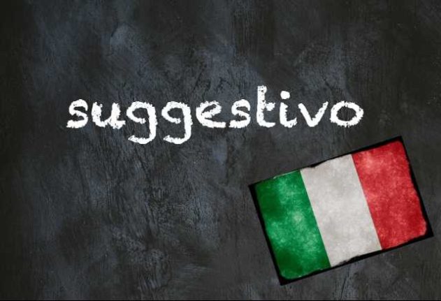 Italian word of the day suggestivo