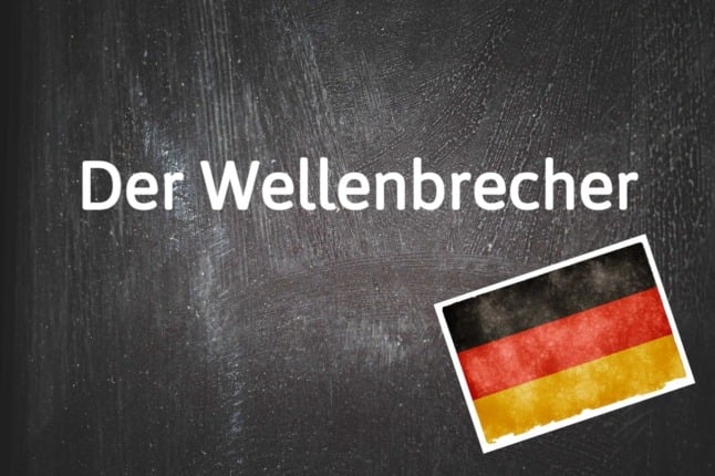 German word of the day: Der Wellenbrecher
