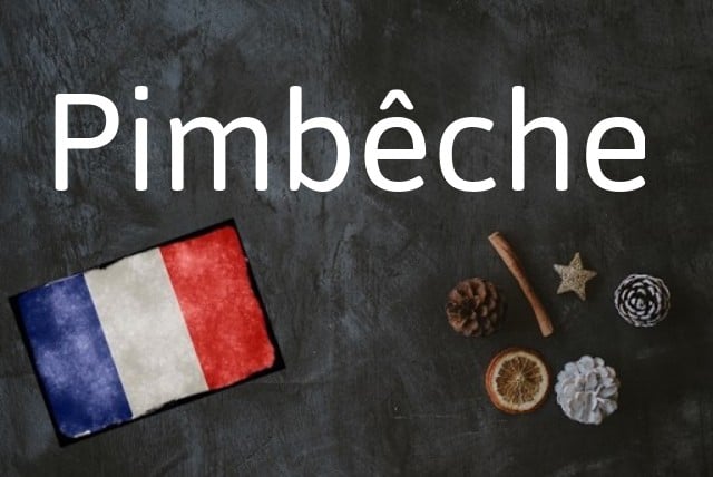 French word of the Day: Pimbeche